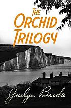 The orchid trilogy