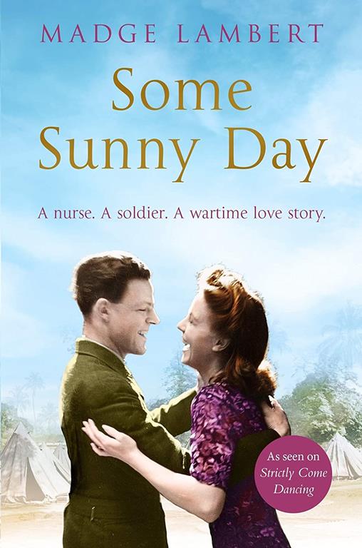 Some Sunny Day: How One Wartime Nurse Found Love on the Frontline