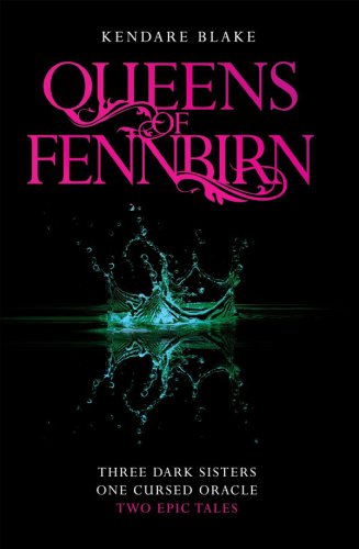 The queens of Fennbirn : two Three Dark Crowns novellas