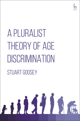 A Pluralist Theory of Age Discrimination