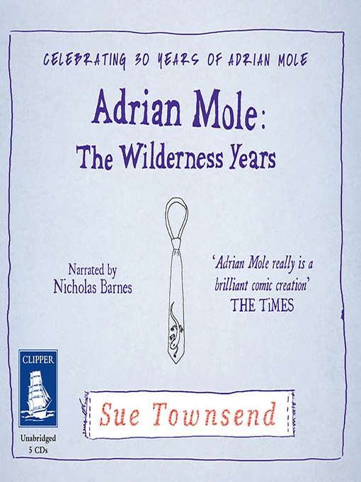 Adrian Mole--The Wilderness Years