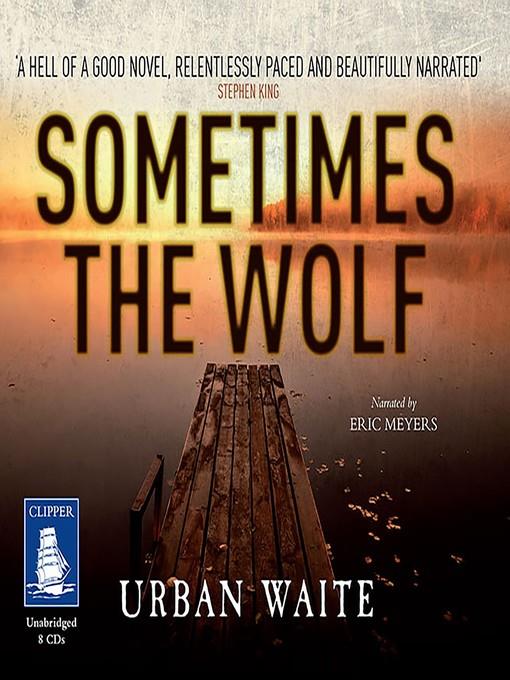 Sometimes the Wolf