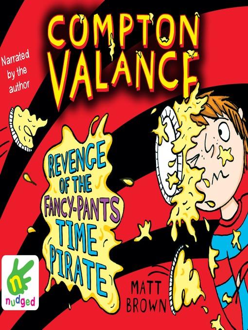 Compton Valance--Revenge of the Fancy-Pants Time Pirate