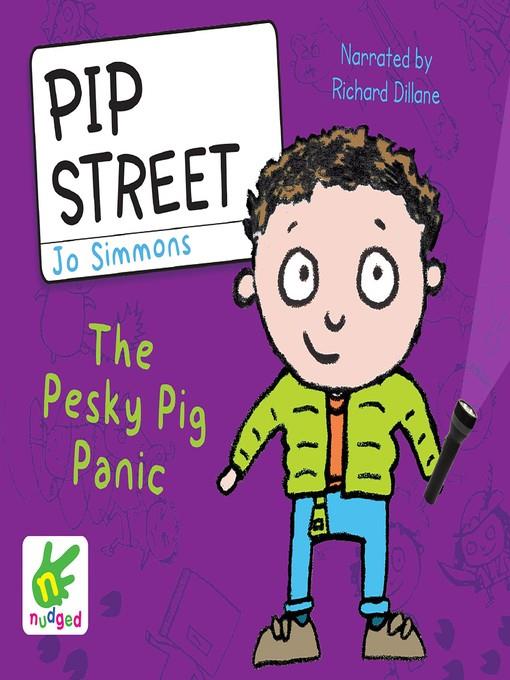 Pip Street--The Pesky Pig Panic