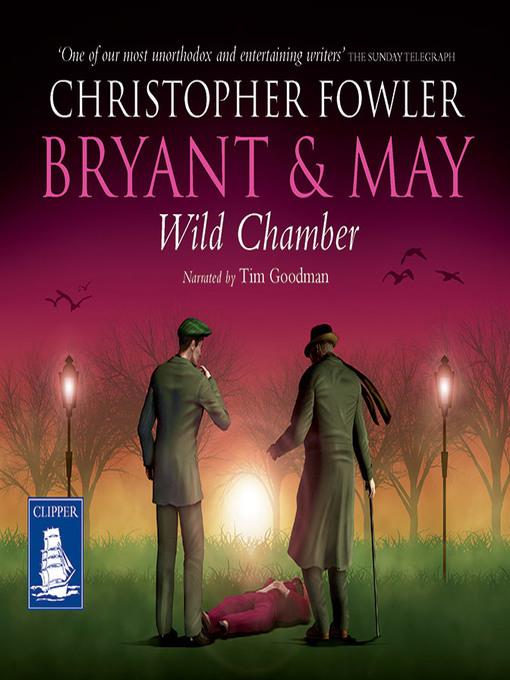 Bryant & May--Wild Chamber