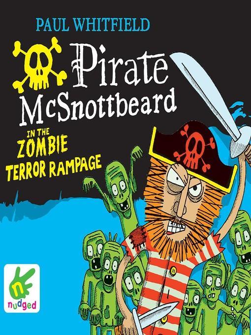 Pirate McSnottbeard in the Zombie Terror Rampage