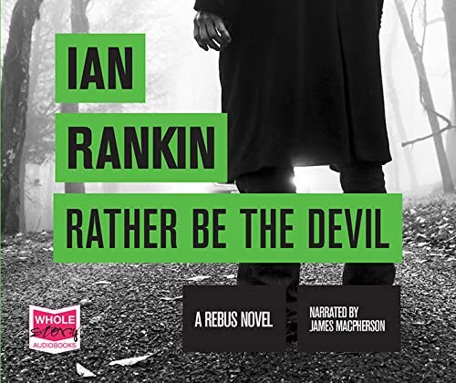 Rather Be The Devil: Inspector Rebus, Book 21