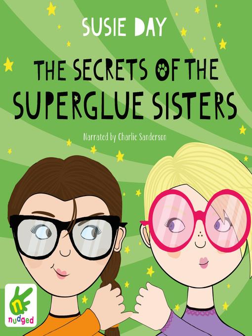 The Secrets of the Superglue Sisters