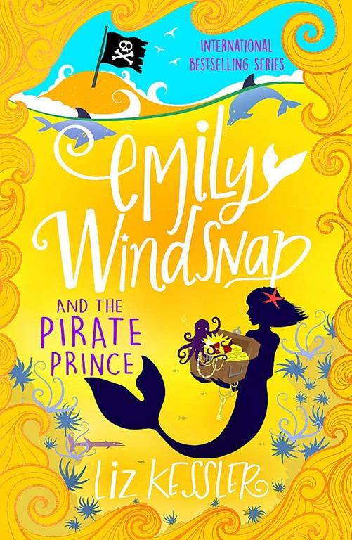 Emily Windsnap and the Pirate Prince: Book 8