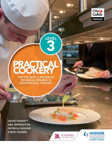 Practical Cookery for the Level 3 Advanced Technical Diploma in Professional Cookery