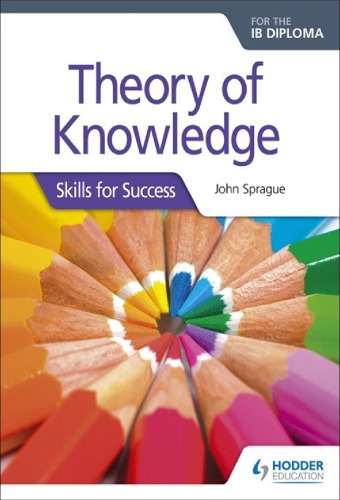 Theory of Knowledge for the IB Diploma