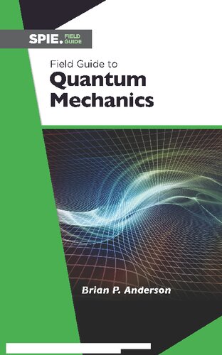 Field Guide to Quantum Mechanics