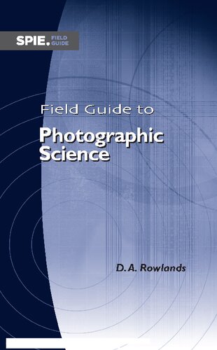 Field Guide to Photographic Science