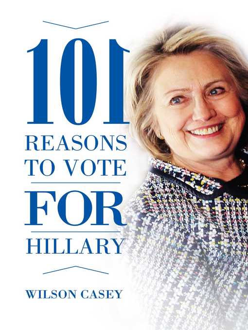 101 Reasons to Vote for Hillary