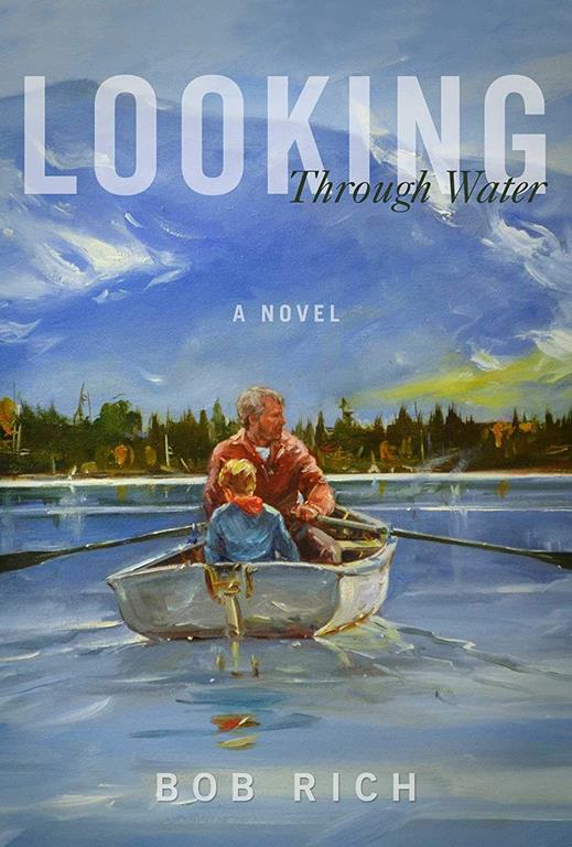 Looking Through Water: A Novel