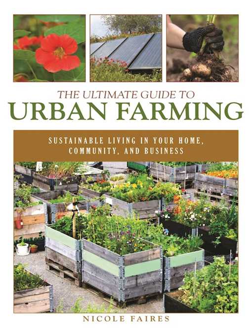 The Ultimate Guide to Urban Farming