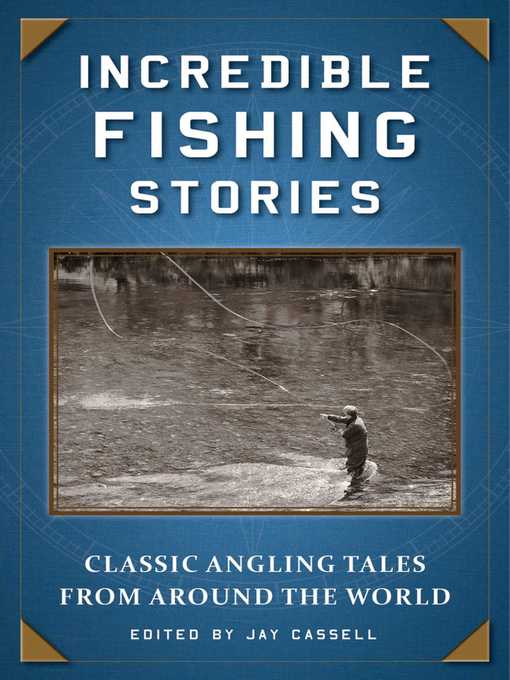 Incredible Fishing Stories