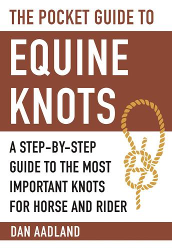 The Pocket Guide to Equine Knots