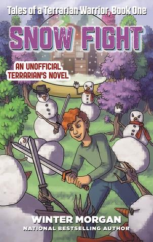 Snow Fight (Tales of a Terrarian Warrior #2)