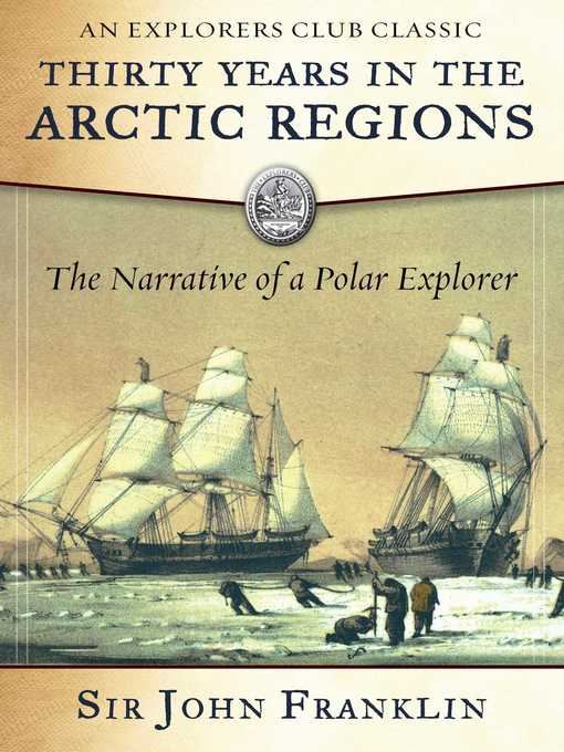 Thirty Years in the Arctic Regions