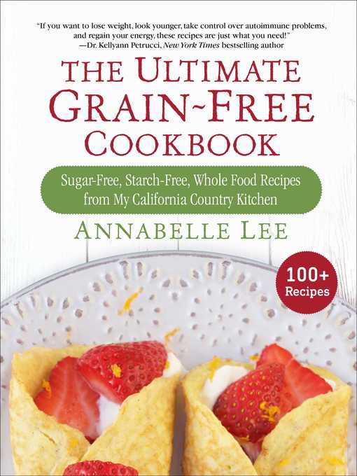 The Ultimate Grain-Free Cookbook