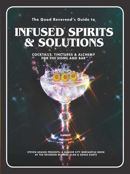 The Good Reverend's Guide to Infused Spirits
