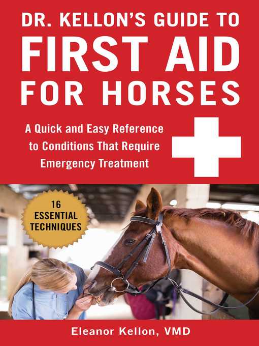 Dr. Kellon's Guide to First Aid for Horses