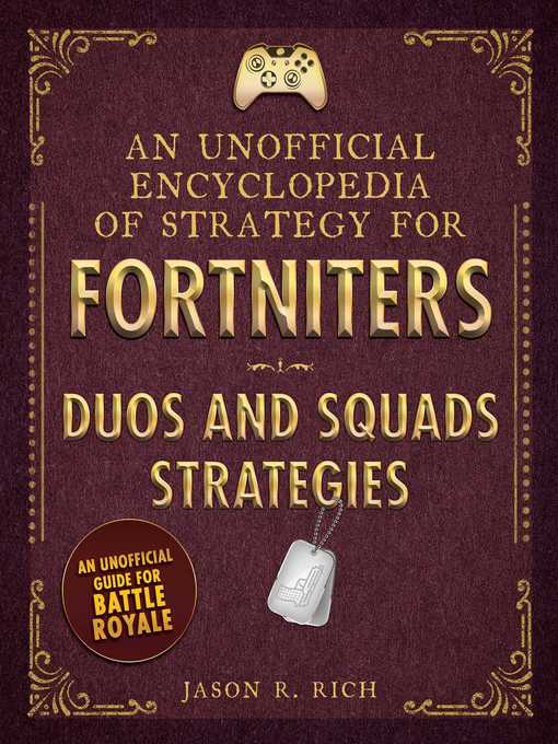 An Unofficial Encyclopedia of Strategy for Fortniters