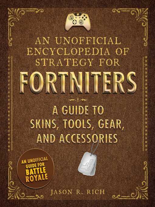 An Unofficial Encyclopedia of Strategy for Fortniters