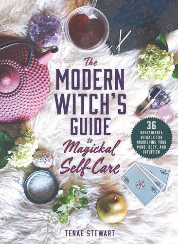 The Modern Witch's Guide to Magickal Self-Care