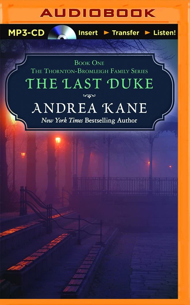 Last Duke, The (The Thornton-Bromleigh Family)