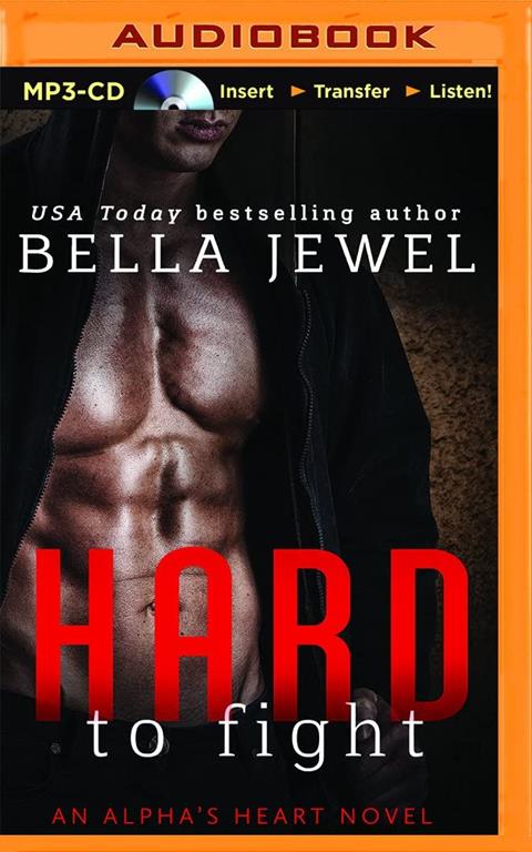 Hard to Fight (An Alpha's Heart Novel)