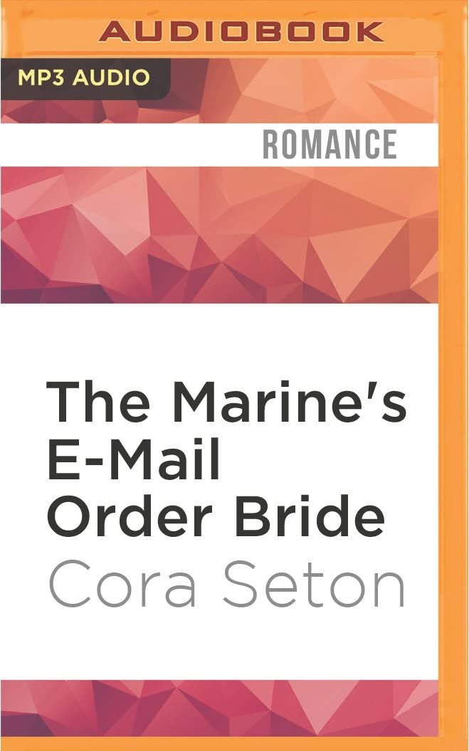 Marine's E-Mail Order Bride, The (Heroes of Chance Creek)