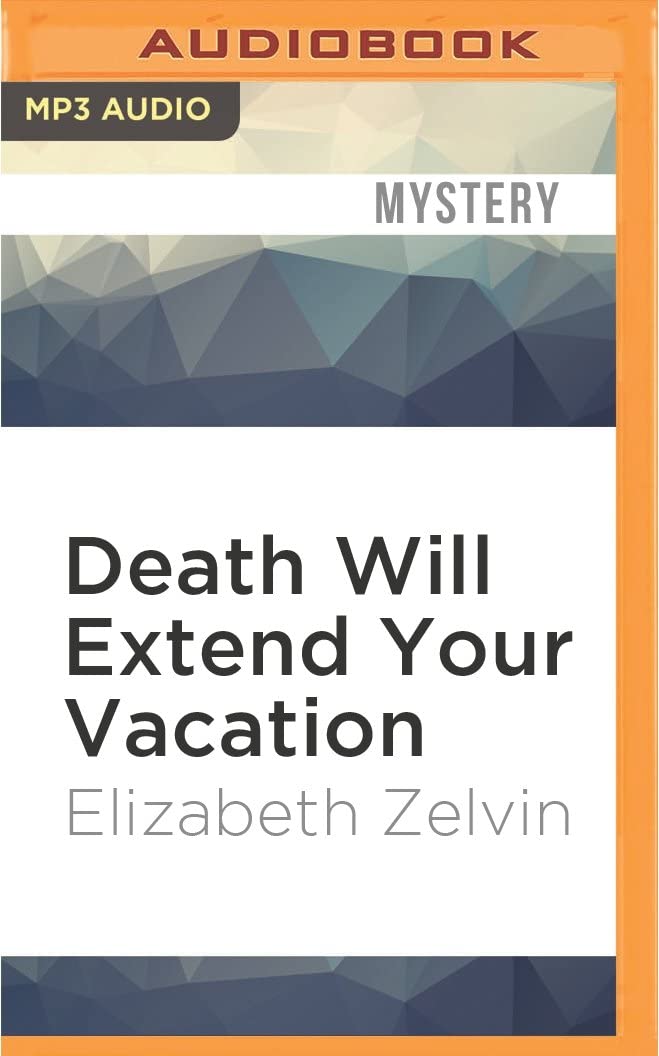 Death Will Extend Your Vacation (Bruce Kohler)