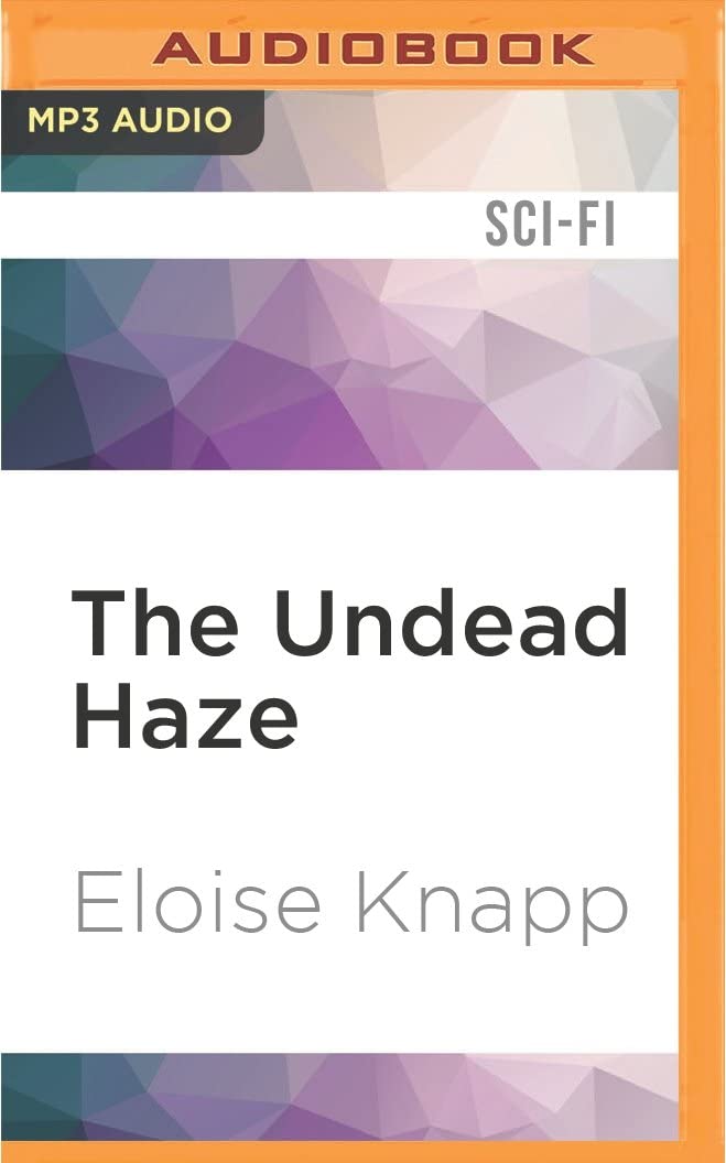 Undead Haze, The