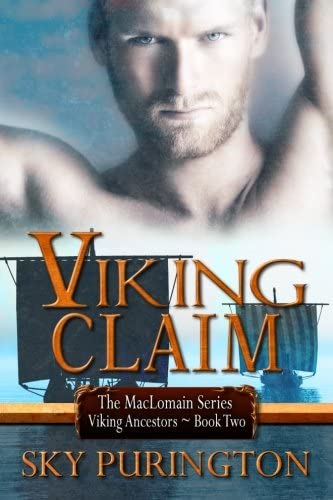 Viking Claim: The MacLomain Series- Viking Ancestors, Book 2 (Volume 2)