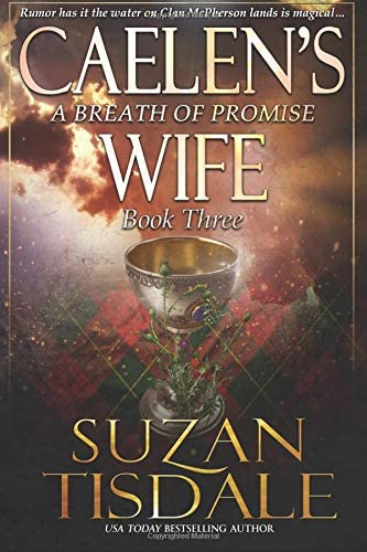 Caelen's Wife: A Breath of Promise (The Clan McDunnah Series) (Volume 3)