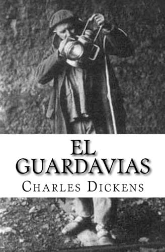 El Guardavias (Spanish Edition)