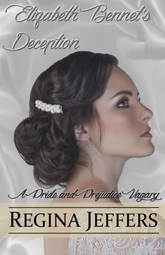 Elizabeth Bennet's Deception: A Pride and Prejudice Vagary