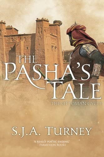 The Pasha's Tale (The Ottoman Cycle) (Volume 4)