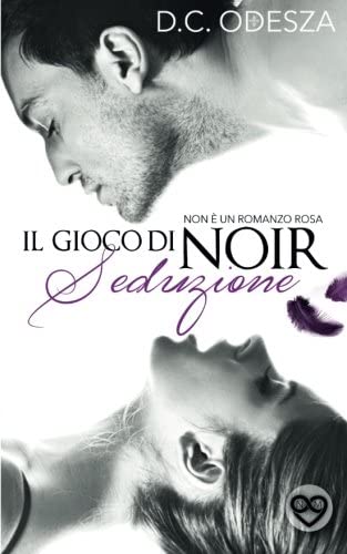 Il gioco di Noir - Seduzione (Italian Edition)