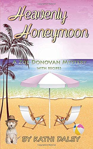 Heavenly Honeymoon (Zoe Donovan Cozy Mystery) (Volume 15)