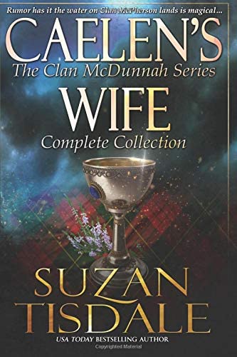 Caelen's Wife Collection: The Collection (Clan McDunnah) (Volume 3)