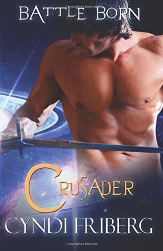 Crusader (Battle Born) (Volume 1)