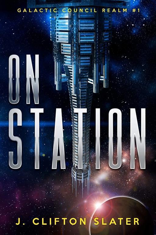 On Station: Galactic Council Realm (Volume 1)