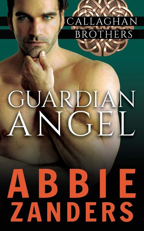 Guardian Angel: Callaghan Brothers, Book 5