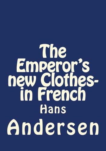 The Emperor's new Clothes- in French