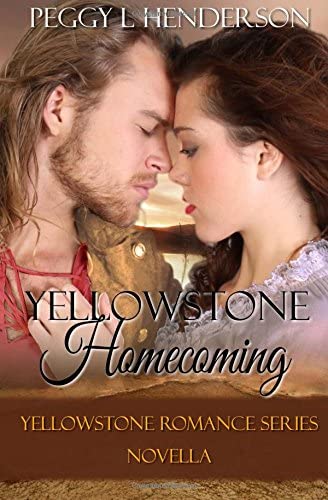 Yellowstone Homecoming: Yellowstone Romance Series Novella (Volume 9)