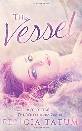 The Vessel (White Aura Series) (Volume 2)