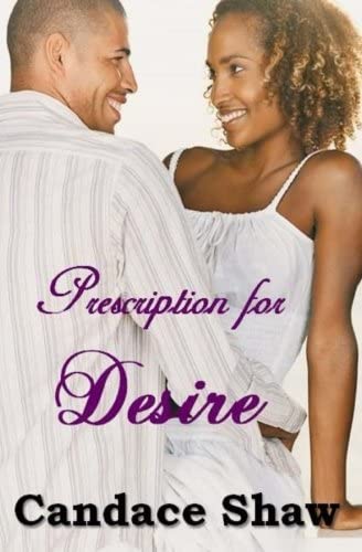 Prescription for Desire (Arrington Family Series) (Volume 4)